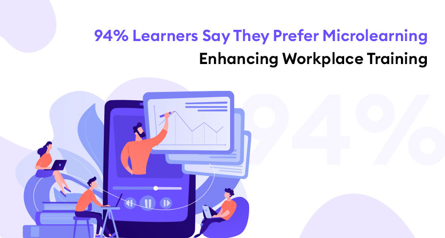 [infographic] 94% Learners Say They Prefer Microlearning - Enhancing Workplace Training