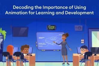 Decoding the Importance of Using Animation for Learning and Development - Decoding the Importance of Using Animation for Learning and Development