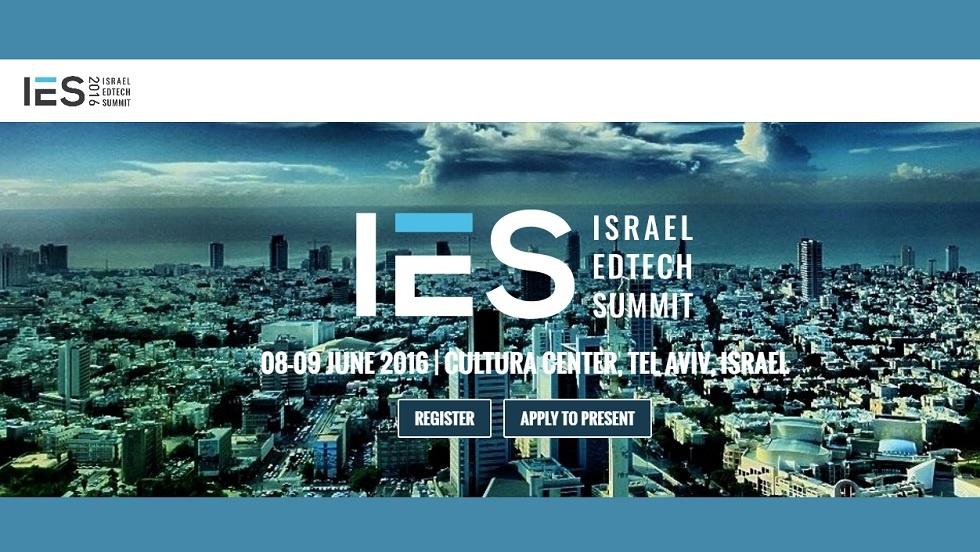 Israel Edtech Summit 2016 - Innovation is Here - Israel Edtech Summit 2016 - Innovation is Here