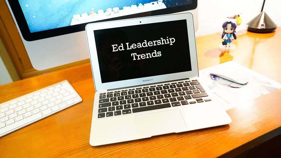 Edleadership Trends: Social Media, Technology & Professional Development