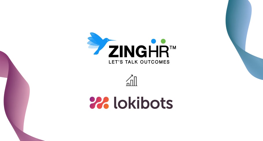 Hrtech Startup Zinghr Invests in Saas Startup Lokibots - Hrtech Startup Zinghr Invests in Saas Startup Lokibots