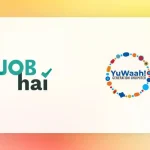 Jobhai.com Collaborates with Unicef’s Yuwaah to Enhance Employment Opportunities for Youth - Jobhaicom-collaborates-with-yuwaah