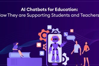  - Ai Chatbots for Education: How They Are Supporting Students and Teachers?