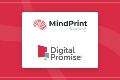 MindPrint Learning Partners With Digital Promise; Raises $2M From Martinson Ventures