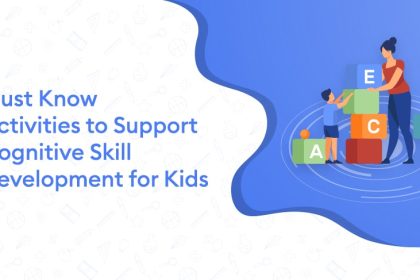 Must Know Activities to Support Cognitive Skill Development for Kids 