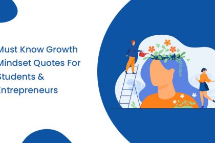 Must Know Growth Mindset Quotes for Students and Entrepreneurs
