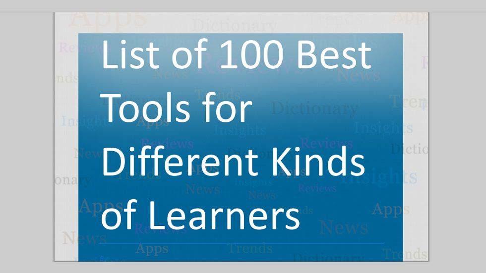 List of Great Tools for Different Kinds of Learners - List of Great Tools for Different Kinds of Learners