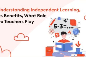 Understanding Independent Learning, Its Benefits, What Role Do Teachers Play - Understanding Independent Learning, Its Benefits, What Role Do Teachers Play