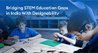 Bridging STEM Education Gaps in India With Designability
