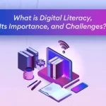 What is Digital Literacy Its Importance and Challenges