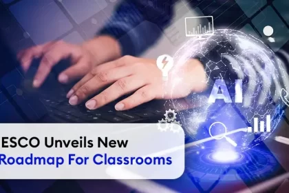 UNESCO Unveils New AI Roadmap For Classrooms