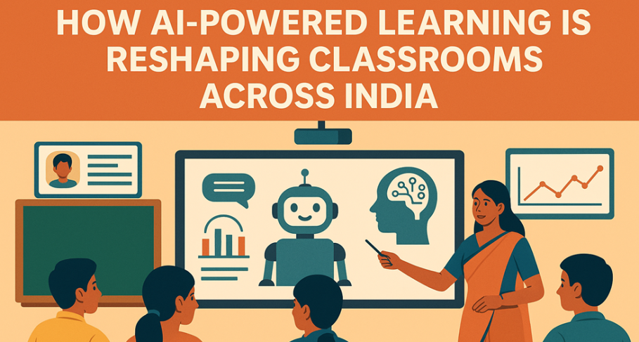 How Ai-powered Learning is Reshaping Classrooms Across India How AI-Powered Learning Is Reshaping Classrooms Across India