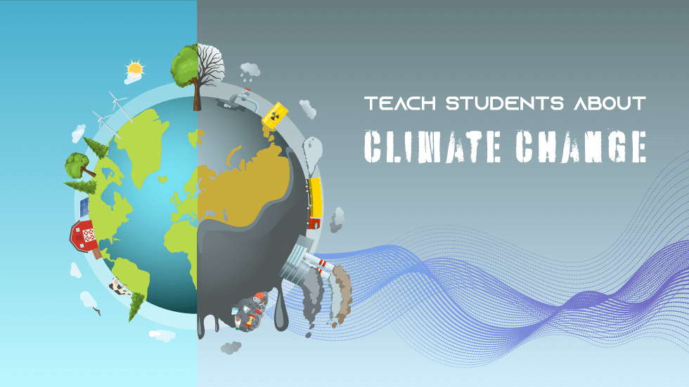 Resources To Teach Students About Climate Change