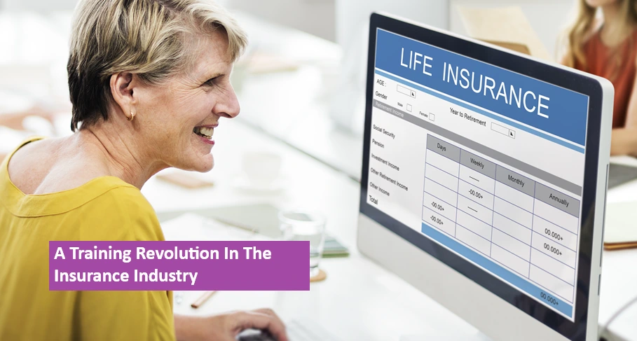 A Training Revolution In The Insurance Industry