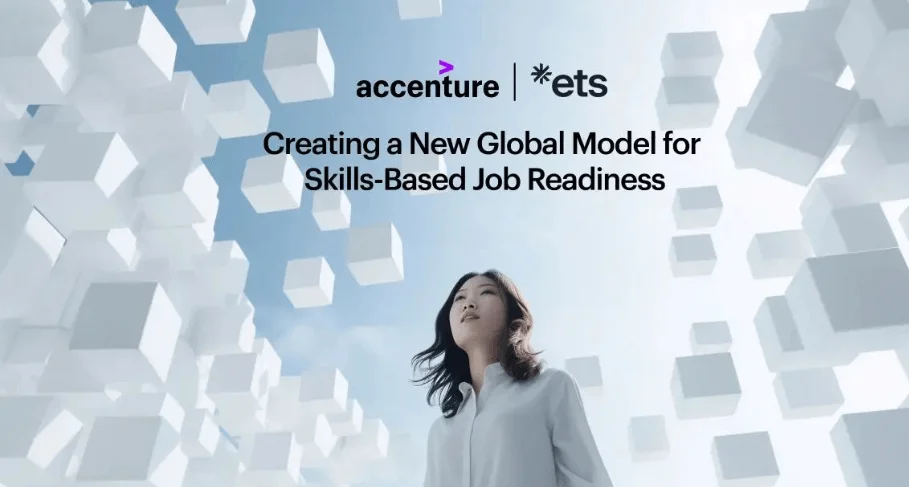 Accenture and ETS Join Forces to Empower the Future Workforce