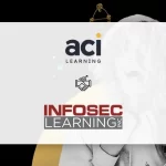 Cybersecurity Training Firm ACI Learning Acquires Maryland-Based EdTech Infosec Learning