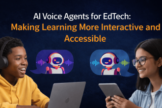 AI Voice Agents for EdTech Making Learning More Interactive and Accessible