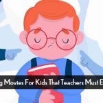 Bullying Movies For Kids That Teachers Must Explore 