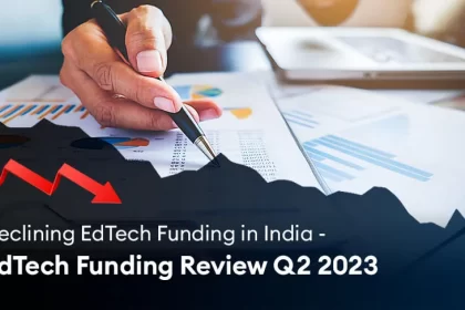 Declining Edtech Funding in India - Edtech Funding Review Q2 2023
