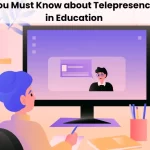 Everything You Must Know about Telepresence and its Role in Education