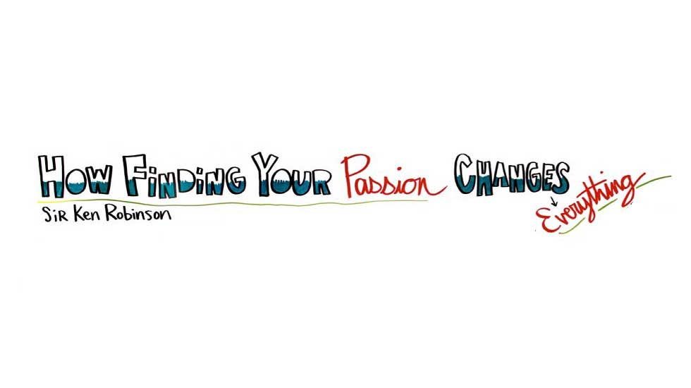 How Finding Your Passion Changes Everything