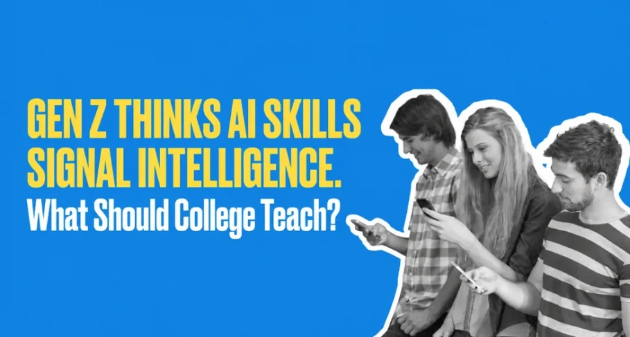 Gen Z Thinks AI Skills Signal Intelligence What Should College Teach