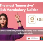 Glibzters Use of Immersive Digital Modes for Vocabulary Building Validated by English Teachers in India