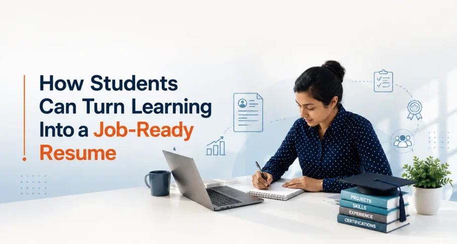 How Students Can Turn Learning Into a Job-Ready Resume