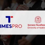 Hyderabad University Partners With TimesPro for New Management Courses