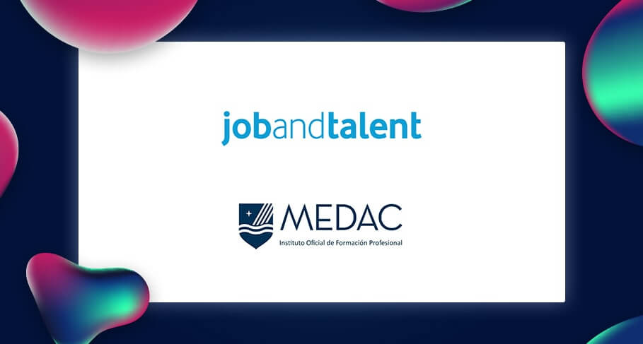 Jobandtalent-partners-with-medac Spain-Based JobAndTalent Partners With Vocational Training Institute Medac