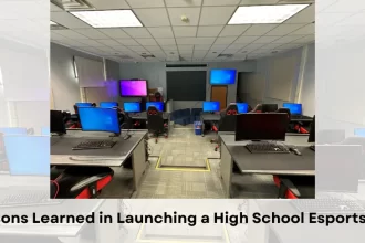 Lessons Learned in Launching a High School Esports Lab