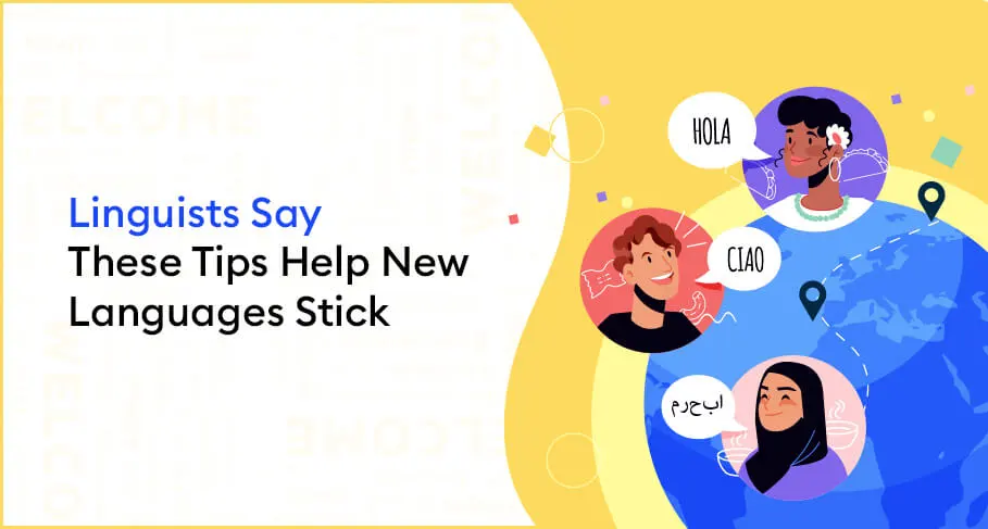 Linguists Say These Tips Help New Languages Stick