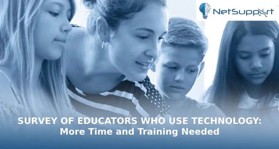 93 Educators Feel EdTech Makes Learning & Teaching Better Survey