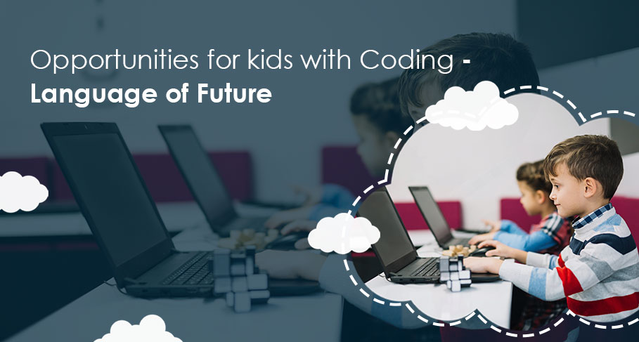 Opportunities for Kids With Coding – Language of Future – EdTechReview