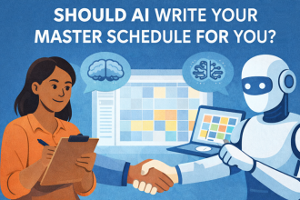 Should AI Write Your Master Schedule for You