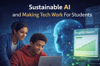 Sustainable AI and Making Tech Work For Students