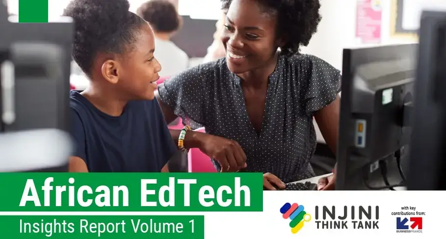 The Injini Accelerator & Think Tank Releases Its First African EdTech Insights Report