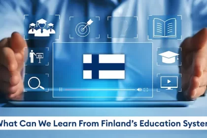 What Can We Learn From Finland’s Education System