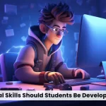 What Digital Skills Should Students Be Developing Today