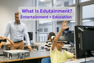What Is Edutainment Entertainment + Education Know It All