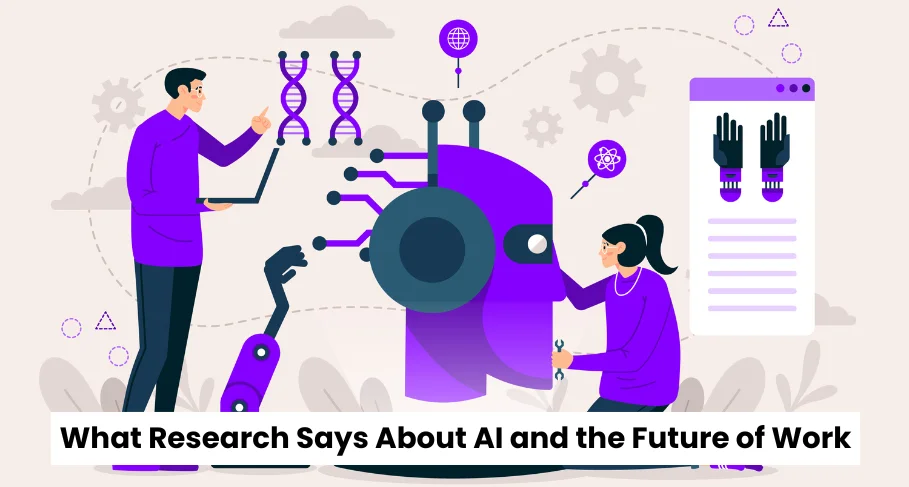 What Research Says About AI and the Future of Work