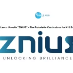 Zee Learn Launches ZNIUS a Comprehensive K-12 Curriculum With Innovative Pedagogy
